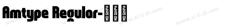 Amtype Regular字体转换